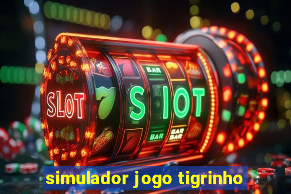 simulador jogo tigrinho